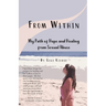 From Within: My Path of Hope and Healing from Sexual Abuse