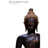 What the Buddha Thought