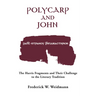 Polycarp and John: The Harris Fragments and Their Challenge to the Literary Traditions