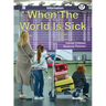 When the World Is Sick: Book 17