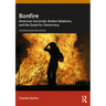 Bonfire: American Sociocide, Broken Relations, and the Quest for Democracy