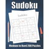 Sudoku Medium to Hard 200 Puzzles: Large Print Sudoku Puzzle Book