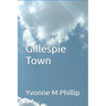Gillespie Town