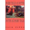 Fairy Tale as Myth/Myth as F.T.-Pa