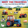 Meet the Tractors: A Fun Tractor Book for Kids Ages 8-12 (Super Educational & Inspiring!)