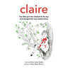 Claire: The little girl who climbed to the top and changed the way women dress