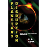 Planetary Disruption