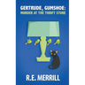 Gertrude, Gumshoe: Murder at the Thrift Store
