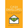 Cash Envelopes: You've Never Had So Much Money