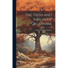 The Trees and Shrubs of Oklahoma