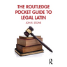 The Routledge Pocket Guide to Legal Latin