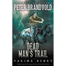 Dead Man's Trail: A Western Fiction Classic