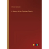 A History of the Christian Church