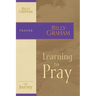 The Learning to Pray: The Journey Study Series