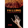 Falling: Machinations of My Mind