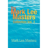 The Mark Lee Masters: Collection Vol. 1