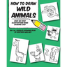 How to Draw Wild Animals: Step-by-Step Illustrations Make Drawing Easy
