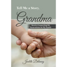 Tell Me a Story, Grandma