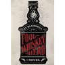 Fool Whiskey Hero