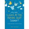 Why Didn't I Learn All This Parent Stuff Sooner?: A Mother-Baby Nurse's Guide