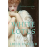 White Lotus: Part 1 of the White Lotus Trilogy
