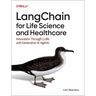 Langchain for Life Sciences and Healthcare: Innovation Through Llms and Generative AI Agents