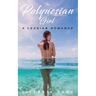 The Polynesian Girl: A Lesbian Erotic Romance
