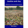 Justice and Joy: Mindfulness in Social and Political Activism