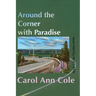 Around the Corner with Paradise