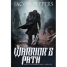 A Warrior's Path: Book Five of Saga of the Known Lands