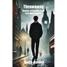 Throwaway: A Memoir of Growing Up in Post-WW II London