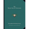 The Mystic Side Of Christianity