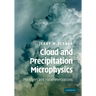 Cloud and Precipitation Microphysics: Principles and Parameterizations