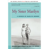 My Sister Marilyn: A Memoir of Marilyn Monroe