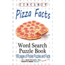 Circle It, Pizza Facts, Word Search, Puzzle Book