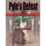 Pyle's Defeat - The Most Comprehensive Guide