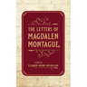 The Letters of Magdalen Montague