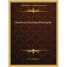 Studies in Christian Philosophy
