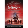 Behind The Mirror Volume 2 - The Men: 24 Exceptional Journeys
