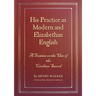 His Practice in Modern and Elizabethan English: A Treatise on the Use of the Civilian Sword