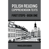 Polish Reading Comprehension Texts: First Steps - Book One