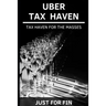 Uber Tax Haven: Tax haven for the masses