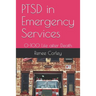 PTSD in Emergency Services: 0-100 Life after Death