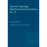 General Topology: (Mathematical Expositions No. 7)