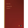 A Rogue's Life: in large print