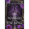 Marked by the Fae King