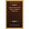 Collected Poems By Edwin Arlington Robinson