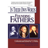 In Their Own Words: Founding Fathers