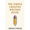 The Simple Creative Writing Book