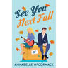 See You Next Fall: A Friends to Lovers Romance